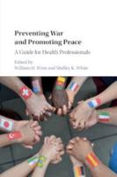 Preventing War and Promoting Peace