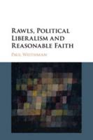 Rawls, Political Liberalism, and Reasonable Faith