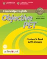 Cambridge English Objective PET. Student's Book With Answers With Testbank