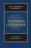 The Cambridge History of Victorian Literature