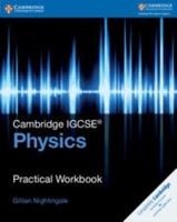 Cambridge IGCSE Physics. Practical Workbooks