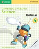 Cambridge Primary Science. 4 Challenge