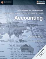Cambridge International AS and A Level Accounting. Coursebook