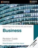 Cambridge International AS and A Level Business Studies. Revision Guide