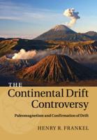 The Continental Drift Controversy. 2 Paleomagnetism and Confirmation of Drift