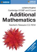 Cambridge IGCSE¬ and O Level Additional Mathematics Teacher's Resource CD-ROM