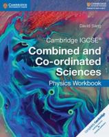 Cambridge IGCSE Combined and Co-Ordinated Sciences Physics. Workbook