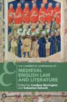The Cambridge Companion to Medieval English Law and Literature