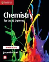Chemistry for the IB Diploma. Workbook