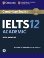 Cambridge IELTS 12 Academic Student's Book With Answers