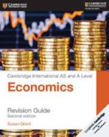 Cambridge International AS and A Level Economics. Revision Guide