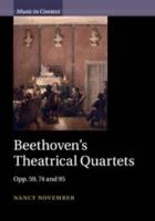 Beethoven's Theatrical Quartets