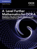 A Level Further Mathematics for OCR A. Statistics Student Book (AS/A Level)