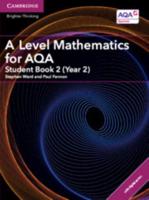 A Level Mathematics for AQA. Student Book 2 (AS/Year 2)