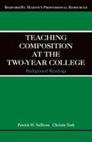 Teaching Composition at the Two-Year College