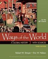 Ways of the World With Sources for the Ap(r) Course