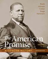 The American Promise: A Concise History, Volume 1