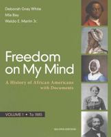 Freedom on My Mind Volume 1 To 1885