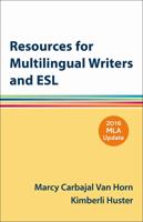 Resources for Multilingual Writers and Esl, MLA Update Edition