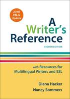 A Writer's Reference With Resources for Multilingual Writers and ESL With 2016 MLA Update