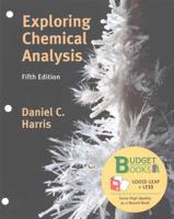 Loose-Leaf Version of Exploring Chemical Analysis & Sapling Learning Homework and E-Book (Six-Month Access)