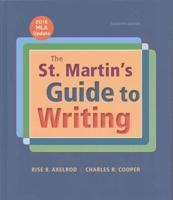 The St. Martin's Guide to Writing With 2016 MLA Update