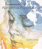 Fundamentals of Abnormal Psychology & Case Studies in Abnormal Psychology