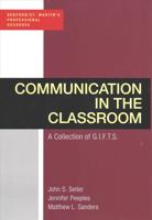 Communication in the Classroom: A Collection of Gifts