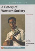 History of Western Society, Value Edition, Volume 2 12E & Sources for Western Society, Volume 2 3E
