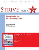 Strive for a 5: Preparing for the AP¬ Statistics Exam