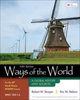 Ways of the World for the AP¬ World History Modern Course Since 1200 C.E