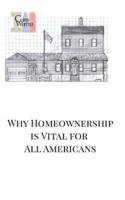 Why Homeownership is Vital for All Americans
