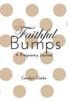 Faithful Bumps