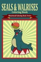 Seals and Walruses Coloring Book