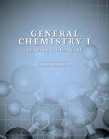 General Chemistry I, Student Study Guide