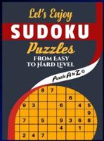 Let's Enjoy Sudoku Puzzles from Easy to Hard Level: With Full Solutions   Large Print