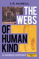 The Webs of Humankind Volume 1