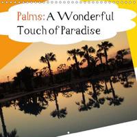 Palms: A Wonderfull Touch of Paradise