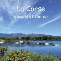 Corse - La Beaute a l'Etat Pur 2017