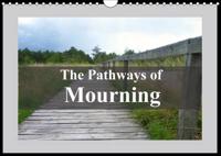 Pathways of Mourning 2017