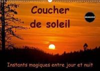 Coucher De Soleil Instants Magiques Entre Jour Et Nuit 2019