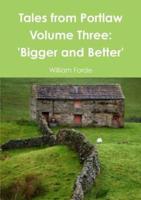Tales from Portlaw Volume Three: 'Bigger and Better'