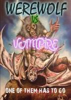 Werewolf VS Vampire