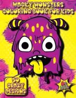 Wacky Monsters Coloring Book for Kids