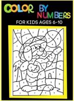 Color By Numbers for Kids Ages 6-10