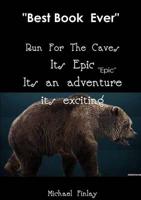 Run for the Caves