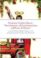 Introduzione all'Autoiniziazione nell'Eone di Horus: Thelemic Golden Dawn open source