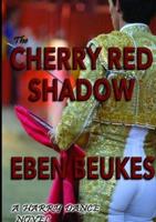The Cherry Red Shadow