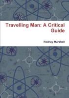 Travelling Man: A Critical Guide