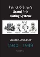 Patrick O'Brien's Grand Prix Rating System: Season Summaries 1940-1949